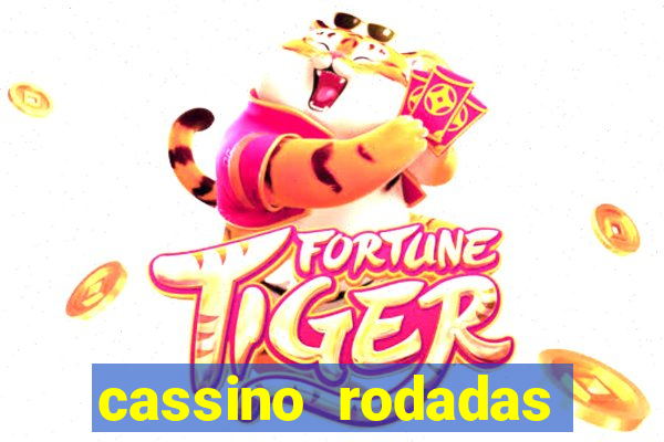 cassino rodadas gratis sem deposito